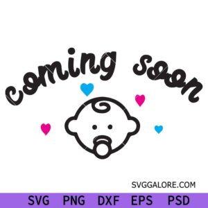 Coming Soon SVG, Pregnancy Announcement svg, Baby Announcement svg, Pregnant svg, Baby Coming Soon svg, Baby svg, baby shower svg