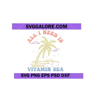 All i need is vitamin sea svg, Sea life svg, Beach quote svg, Beach life svg, Summer svg, Vacation svg, Summer shirt svg