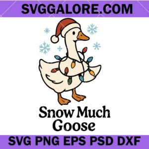 Snow much goose svg, funny christmas svg, christmas svg, funny goose svg