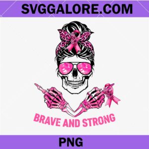 Brave and strong skull mom messy bun breast cancer awareness PNG, Breast cancer awareness PNG, cancer awareness PNG