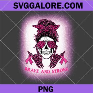 Brave and strong skull mom messy bun breast cancer awareness PNG, Breast cancer awareness PNG, cancer awareness PNG
