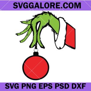 Grinch hand holding ornament svg, Grinch svg, Christmas svg, Green stole hand Svg, Merry christmas Svg, Holiday Svg